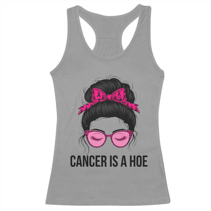 Cancer Is A Hoe Pink Messy Bun Leopard Sunglasses Graphic Racerback Tank Top Funny Breast Cancer Warrior Support