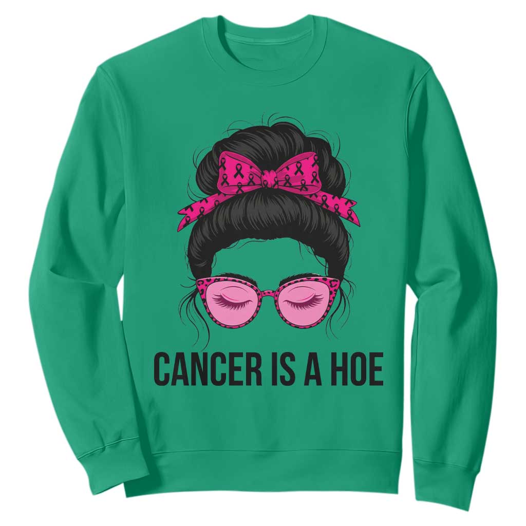 Cancer Is A Hoe Pink Messy Bun Leopard Sunglasses Graphic Sweatshirt Funny Breast Cancer Warrior Support