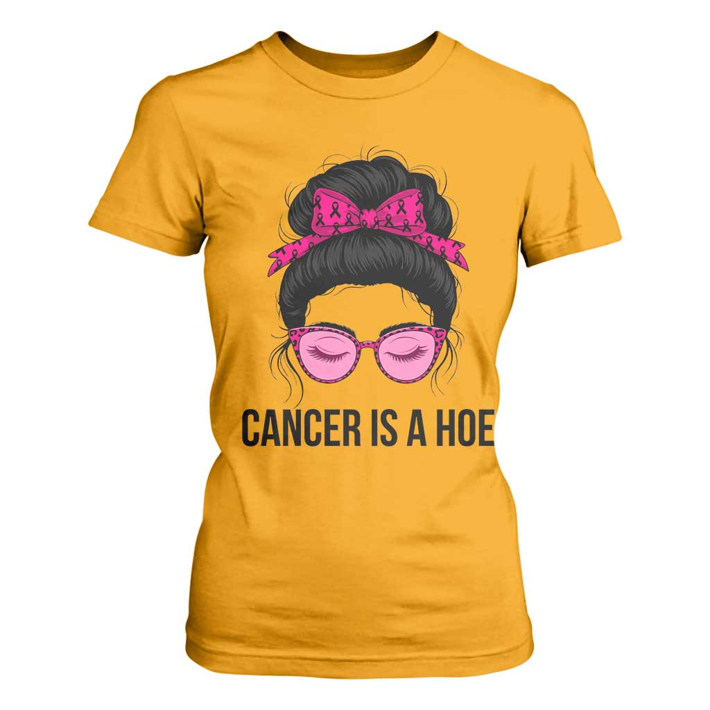 Cancer Is A Hoe Pink Messy Bun Leopard Sunglasses Graphic T Shirt For Women Funny Breast Cancer Warrior Support