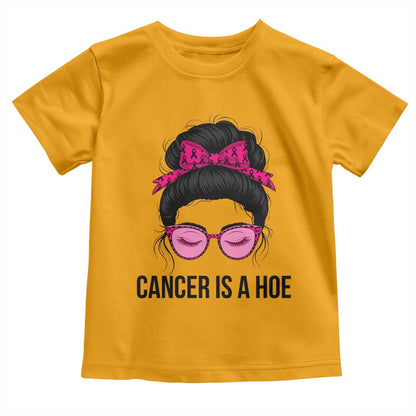 Cancer Is A Hoe Pink Messy Bun Leopard Sunglasses Graphic Toddler T Shirt Funny Breast Cancer Warrior Support