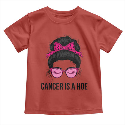 Cancer Is A Hoe Pink Messy Bun Leopard Sunglasses Graphic Toddler T Shirt Funny Breast Cancer Warrior Support