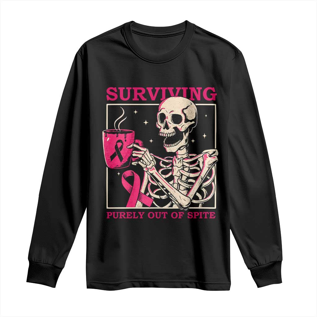 Funny Breast Cancer Skeleton Drinking Coffee Long Sleeve Shirt Surviving Purely Out Of Spite Pink Ribbon Warrior