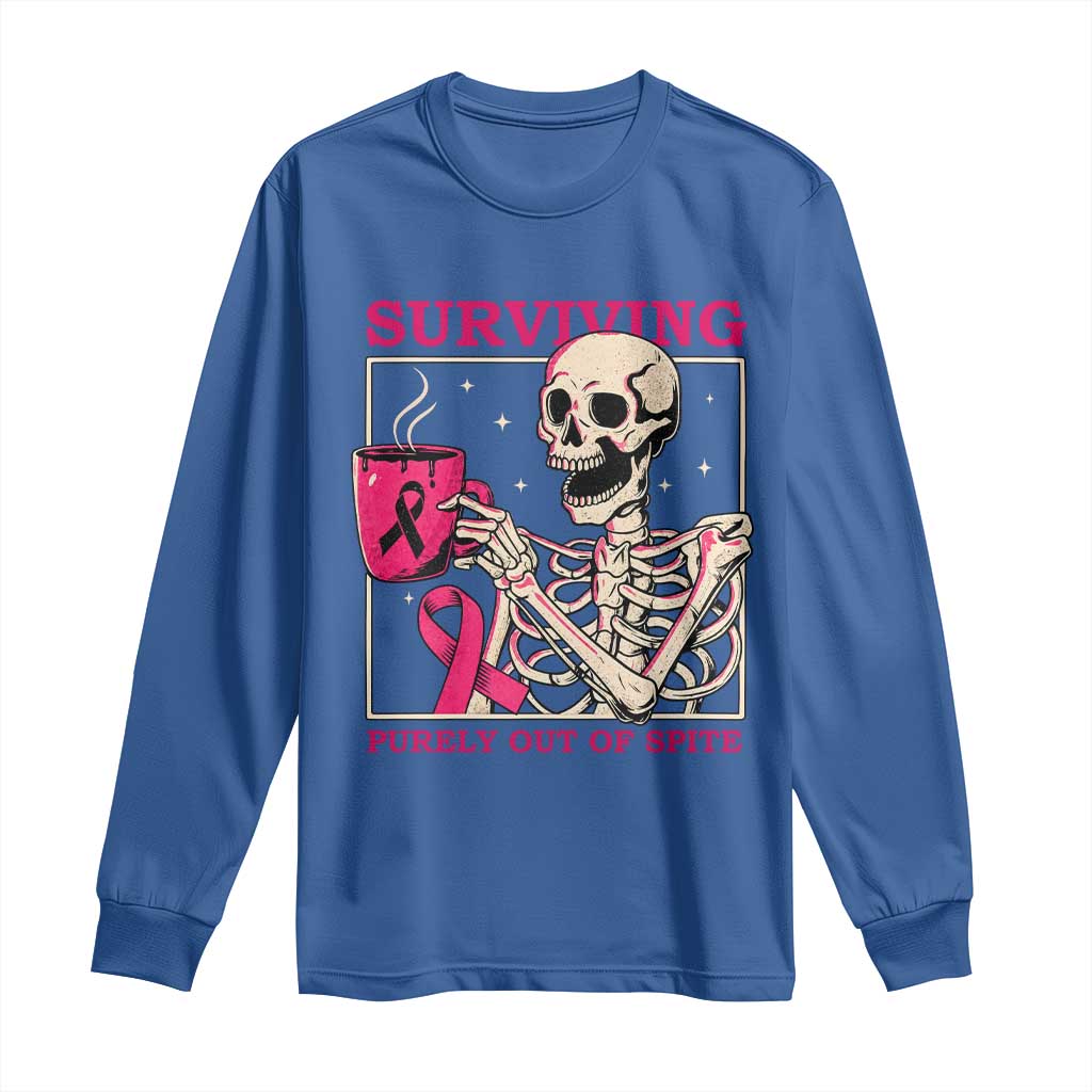 Funny Breast Cancer Skeleton Drinking Coffee Long Sleeve Shirt Surviving Purely Out Of Spite Pink Ribbon Warrior