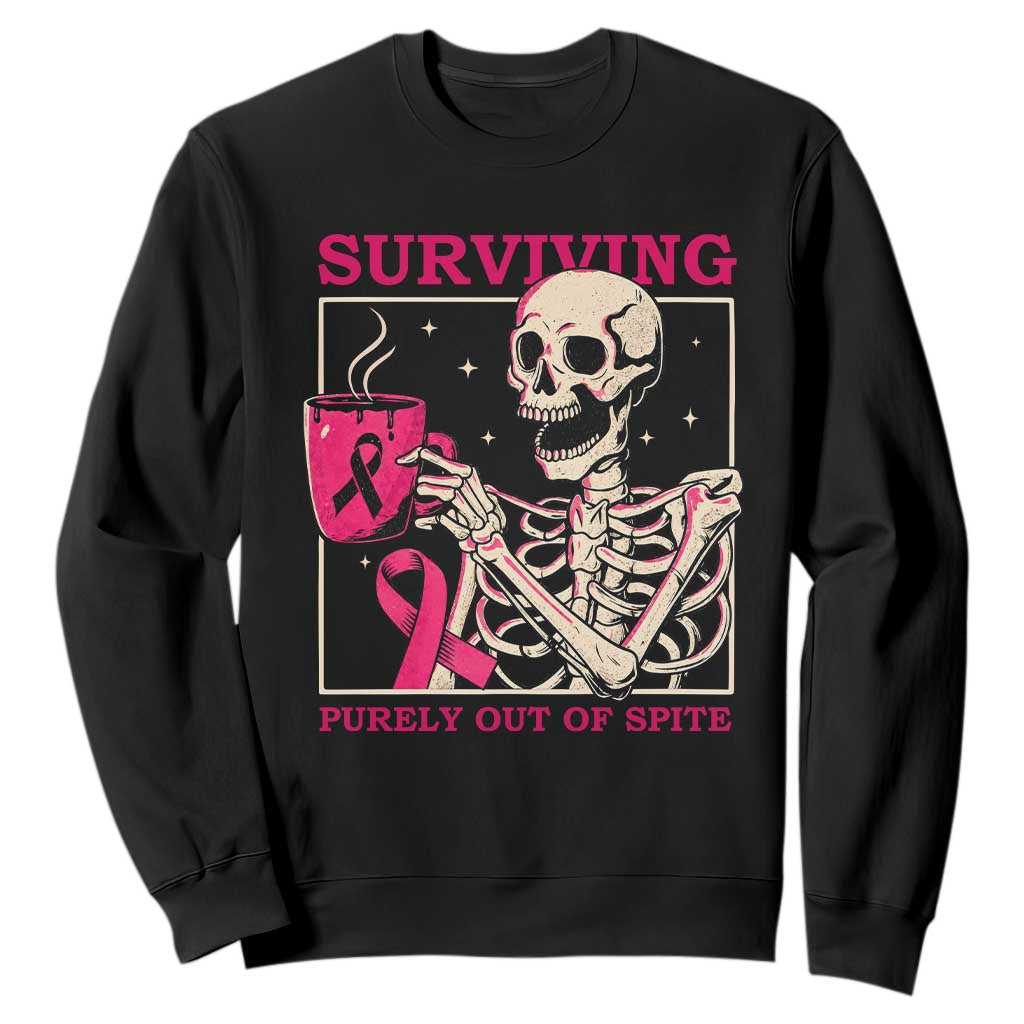 Funny Breast Cancer Skeleton Drinking Coffee Sweatshirt Surviving Purely Out Of Spite Pink Ribbon Warrior