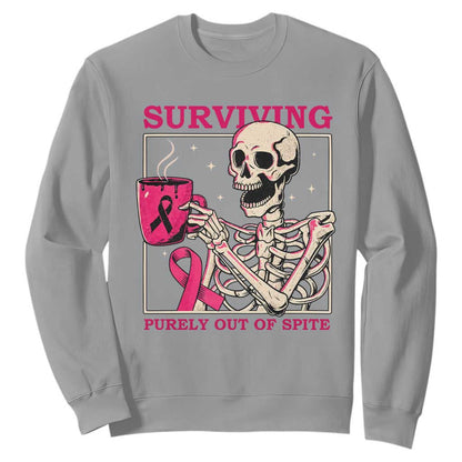 Funny Breast Cancer Skeleton Drinking Coffee Sweatshirt Surviving Purely Out Of Spite Pink Ribbon Warrior
