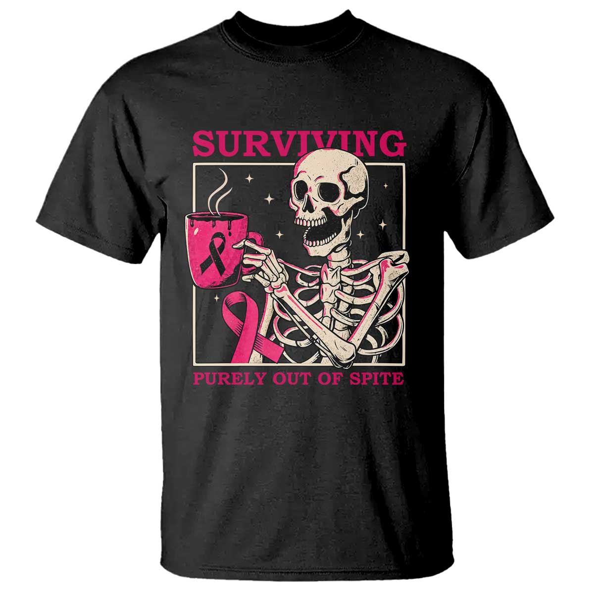 Funny Breast Cancer Skeleton Drinking Coffee T Shirt Surviving Purely Out Of Spite Pink Ribbon Warrior
