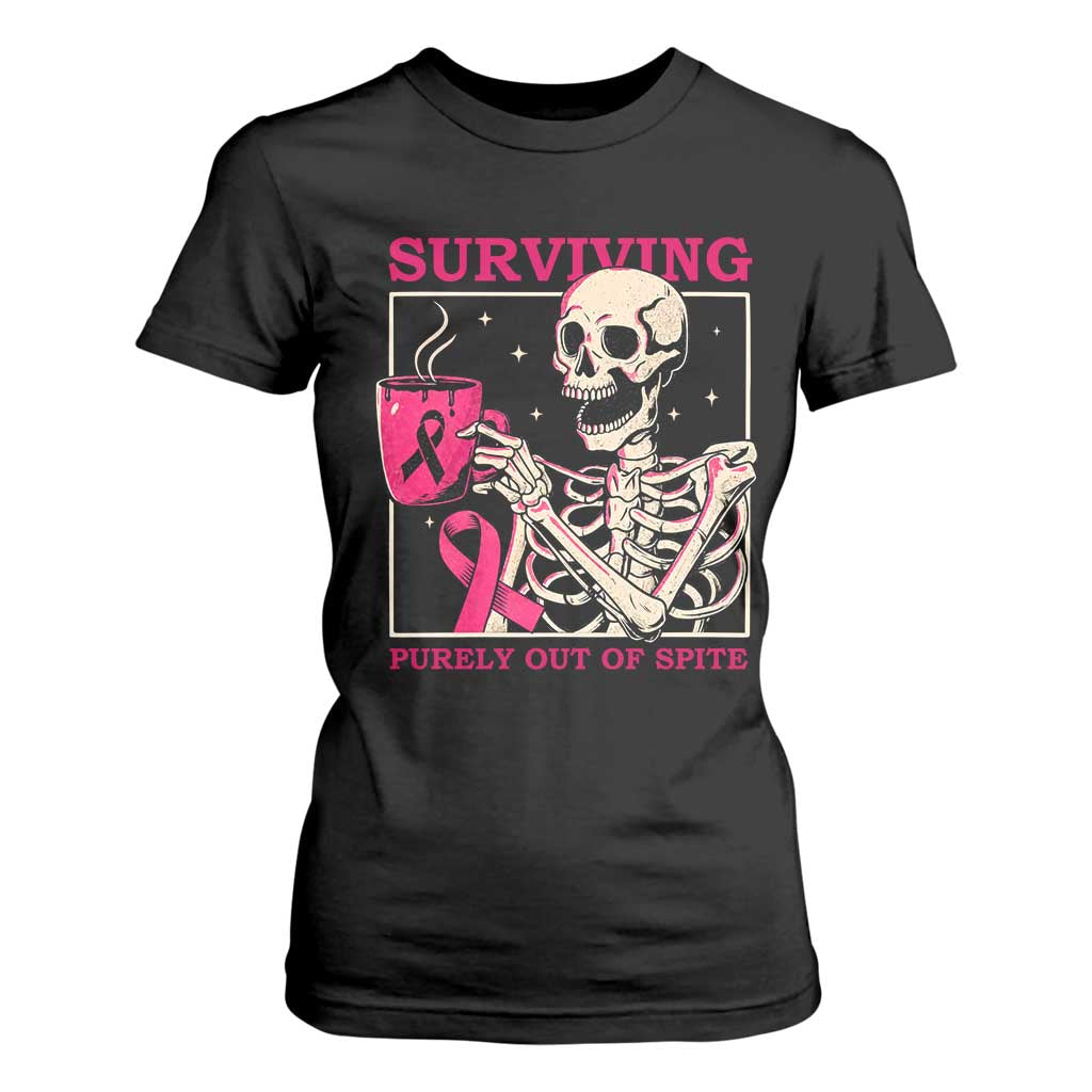 Funny Breast Cancer Skeleton Drinking Coffee T Shirt For Women Surviving Purely Out Of Spite Pink Ribbon Warrior