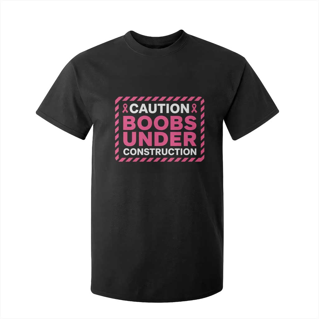 Funny Breast Cancer Surgery Mastectomy T Shirt For Kid Caution Boobs Under Construction Pink Ribbon Warrior
