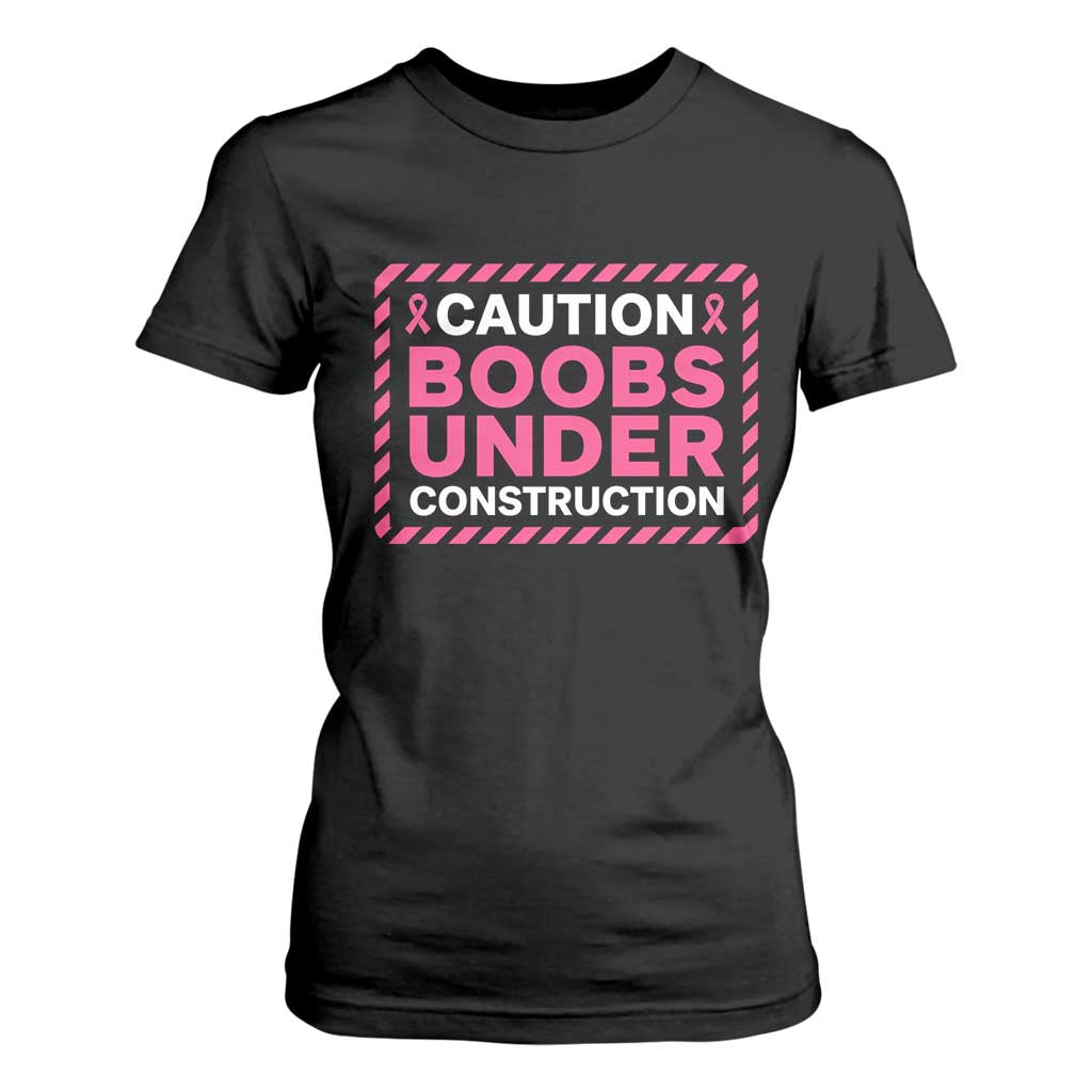 Funny Breast Cancer Surgery Mastectomy T Shirt For Women Caution Boobs Under Construction Pink Ribbon Warrior