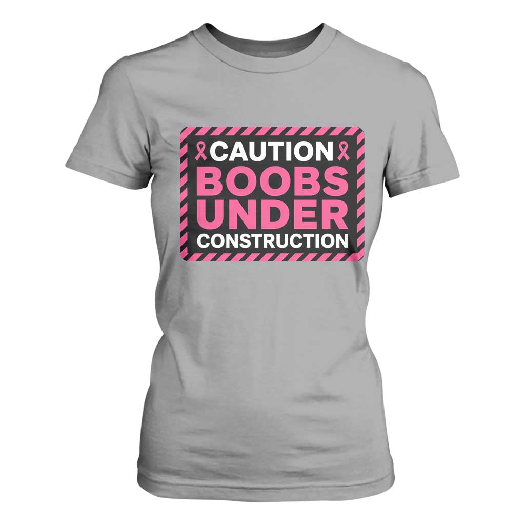 Funny Breast Cancer Surgery Mastectomy T Shirt For Women Caution Boobs Under Construction Pink Ribbon Warrior