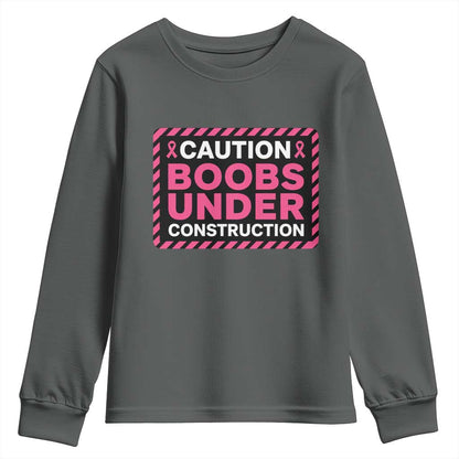 Funny Breast Cancer Surgery Mastectomy Youth Sweatshirt Caution Boobs Under Construction Pink Ribbon Warrior