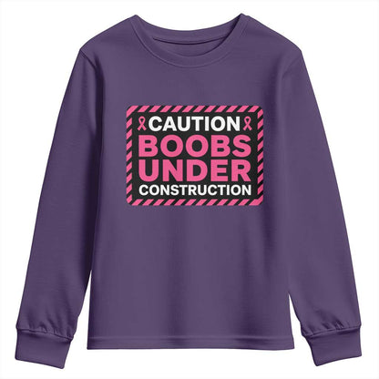 Funny Breast Cancer Surgery Mastectomy Youth Sweatshirt Caution Boobs Under Construction Pink Ribbon Warrior
