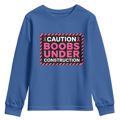 Funny Breast Cancer Surgery Mastectomy Youth Sweatshirt Caution Boobs Under Construction Pink Ribbon Warrior