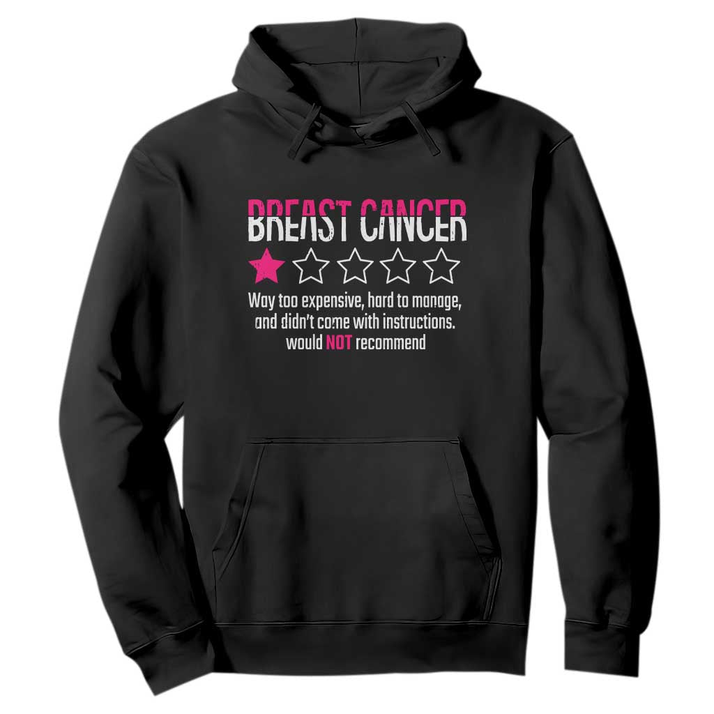 Funny Breast Cancer One Star Review Hoodie Would Not Recommend Breast Cancer Warrior