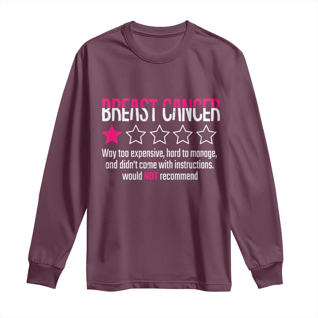 Funny Breast Cancer One Star Review Long Sleeve Shirt Would Not Recommend Breast Cancer Warrior