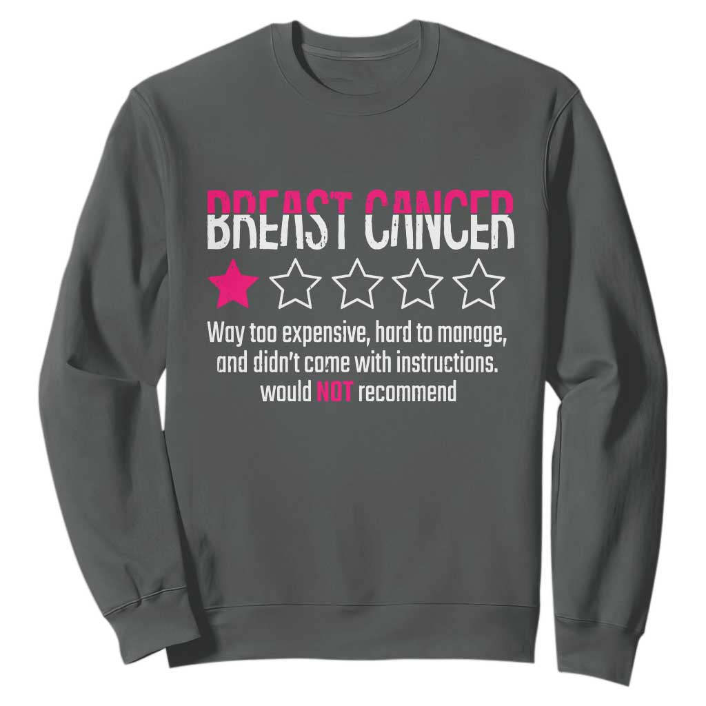 Funny Breast Cancer One Star Review Sweatshirt Would Not Recommend Breast Cancer Warrior
