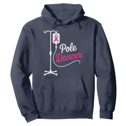 Pole Dancer Funny IV Drip Pole Graphic Hoodie Chemotherapy Breast Cancer Support Warrior