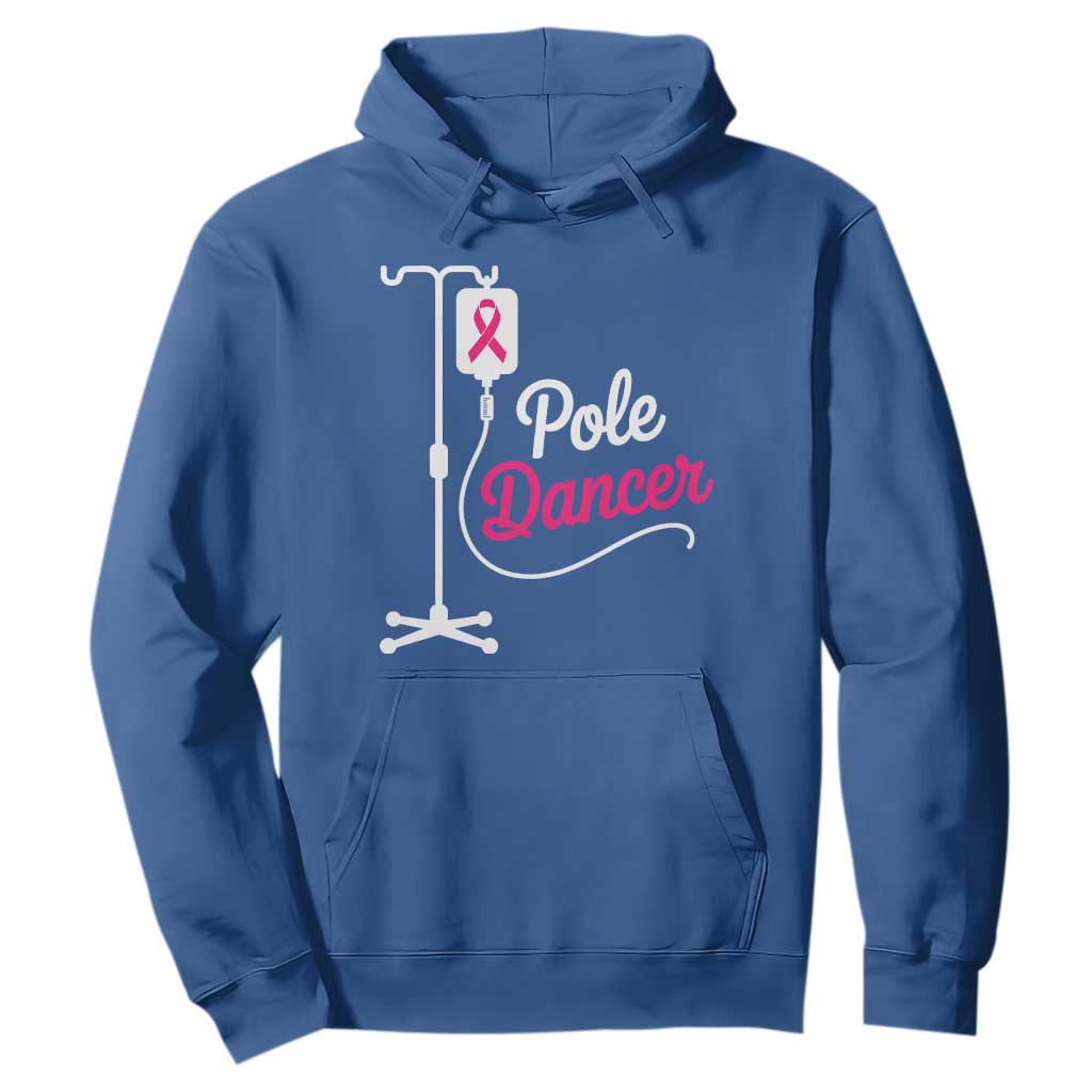 Pole Dancer Funny IV Drip Pole Graphic Hoodie Chemotherapy Breast Cancer Support Warrior