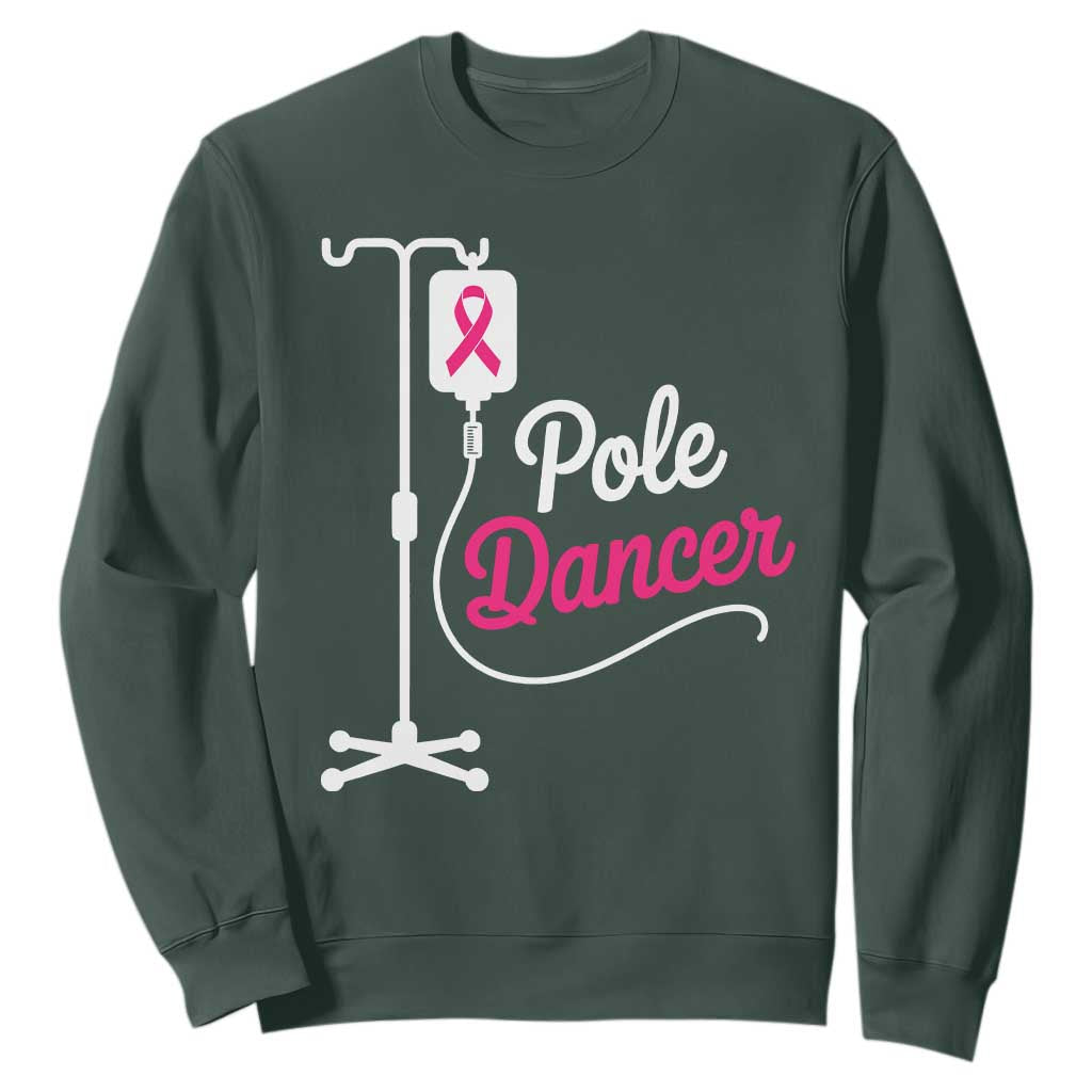 Pole Dancer Funny IV Drip Pole Graphic Sweatshirt Chemotherapy Breast Cancer Support Warrior
