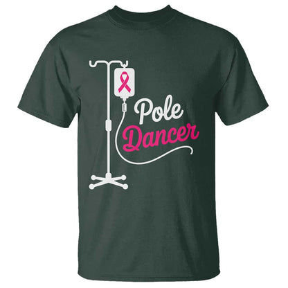 Pole Dancer Funny IV Drip Pole Graphic T Shirt Chemotherapy Breast Cancer Support Warrior