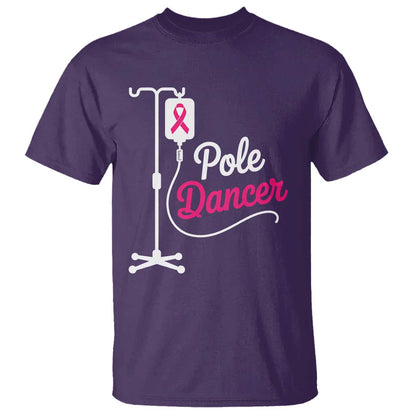 Pole Dancer Funny IV Drip Pole Graphic T Shirt Chemotherapy Breast Cancer Support Warrior