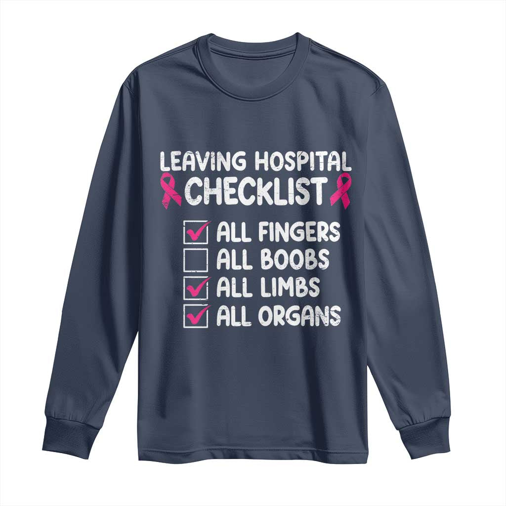 Leaving Hospital Checklist Funny Mastectomy Surgery Long Sleeve Shirt Breast Cancer Support Survivor Humor