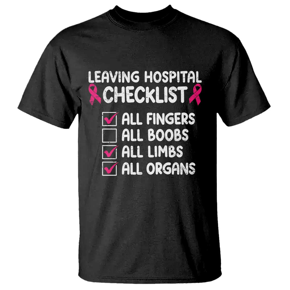 Leaving Hospital Checklist Funny Mastectomy Surgery T Shirt Breast Cancer Support Survivor Humor