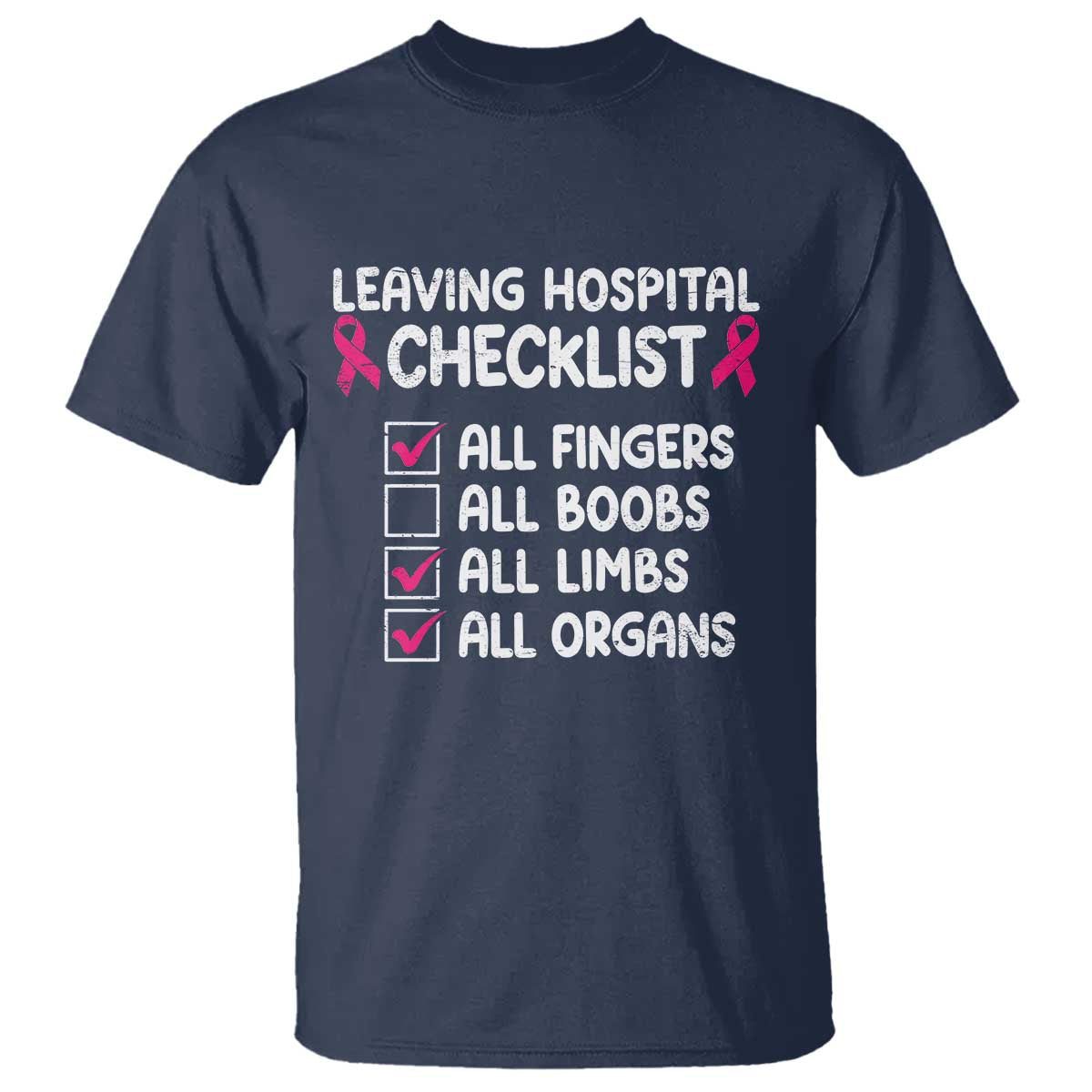 Leaving Hospital Checklist Funny Mastectomy Surgery T Shirt Breast Cancer Support Survivor Humor