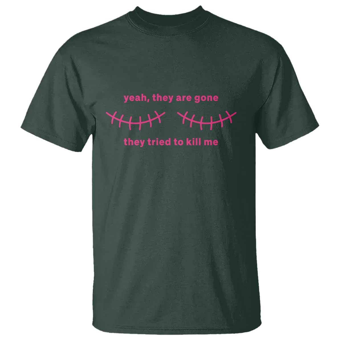 Funny Mastectomy Breast Cancer Support Survivor T Shirt Yeah They Are Gone They Tried To Kill Me