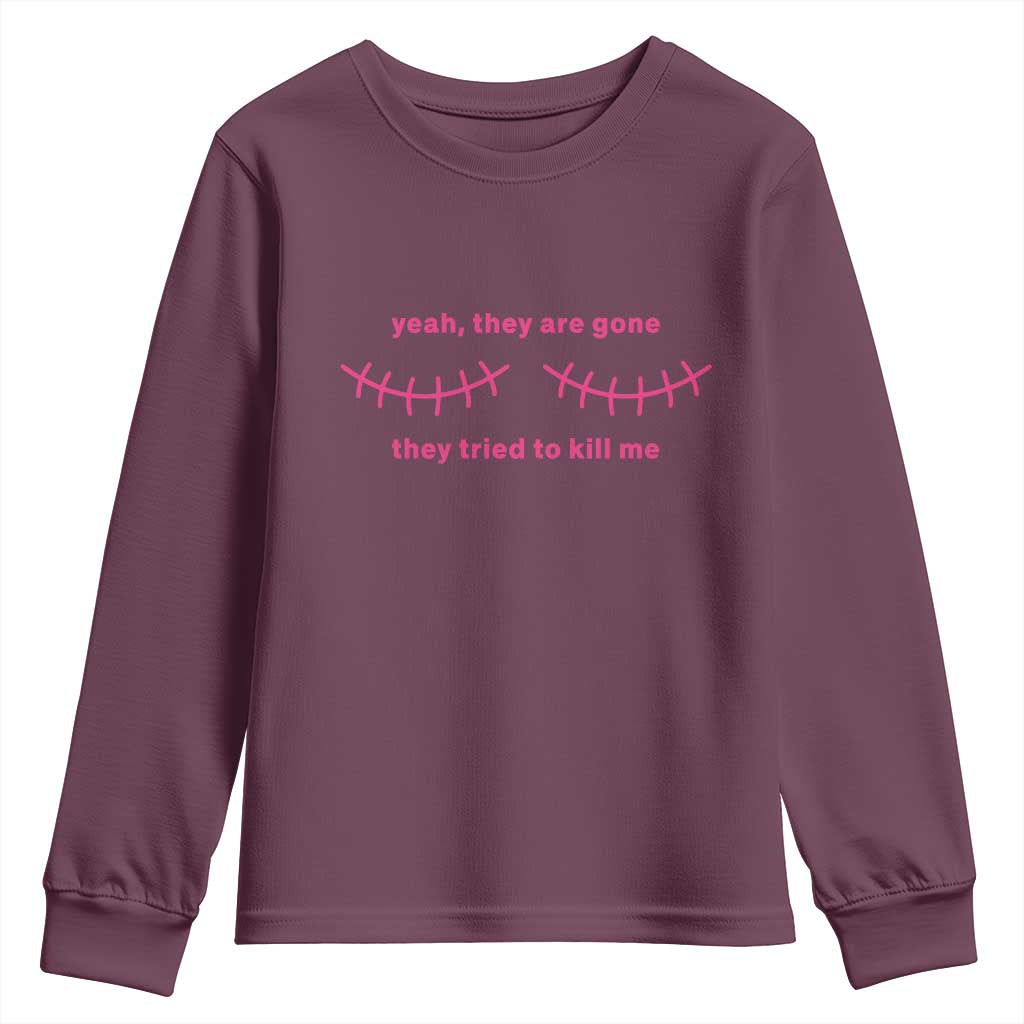 Funny Mastectomy Breast Cancer Support Survivor Youth Sweatshirt Yeah They Are Gone They Tried To Kill Me