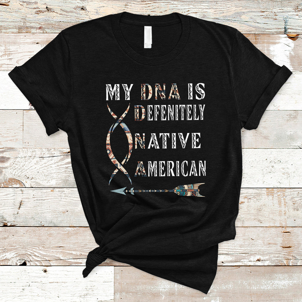 native-american-t-shirt-my-dna-is-definitely-indians-native-pride