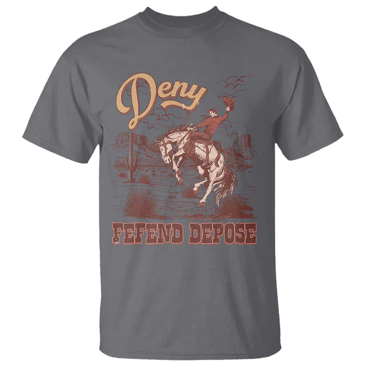 western-cowboy-t-shirt-deny-defend-depose