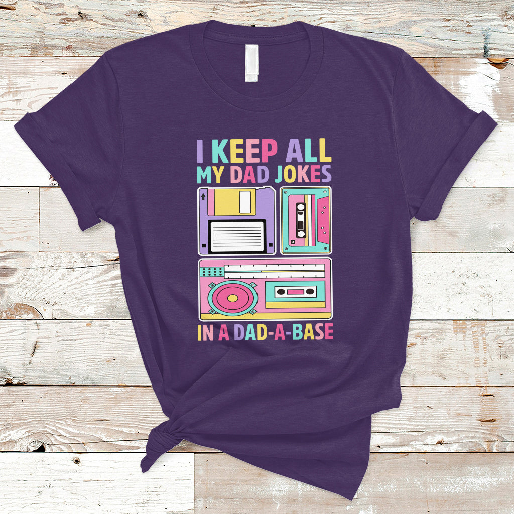 funny-dad-joke-t-shirt-i-keep-all-my-dad-jokes-in-a-dad-a-base-retro-70s-80s-90s-fathers-day-gag-gift-for-daddy-father-dad