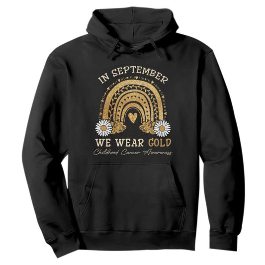 Childhood Cancer Warrior Support Hoodie In September We Wear Gold Rainbow