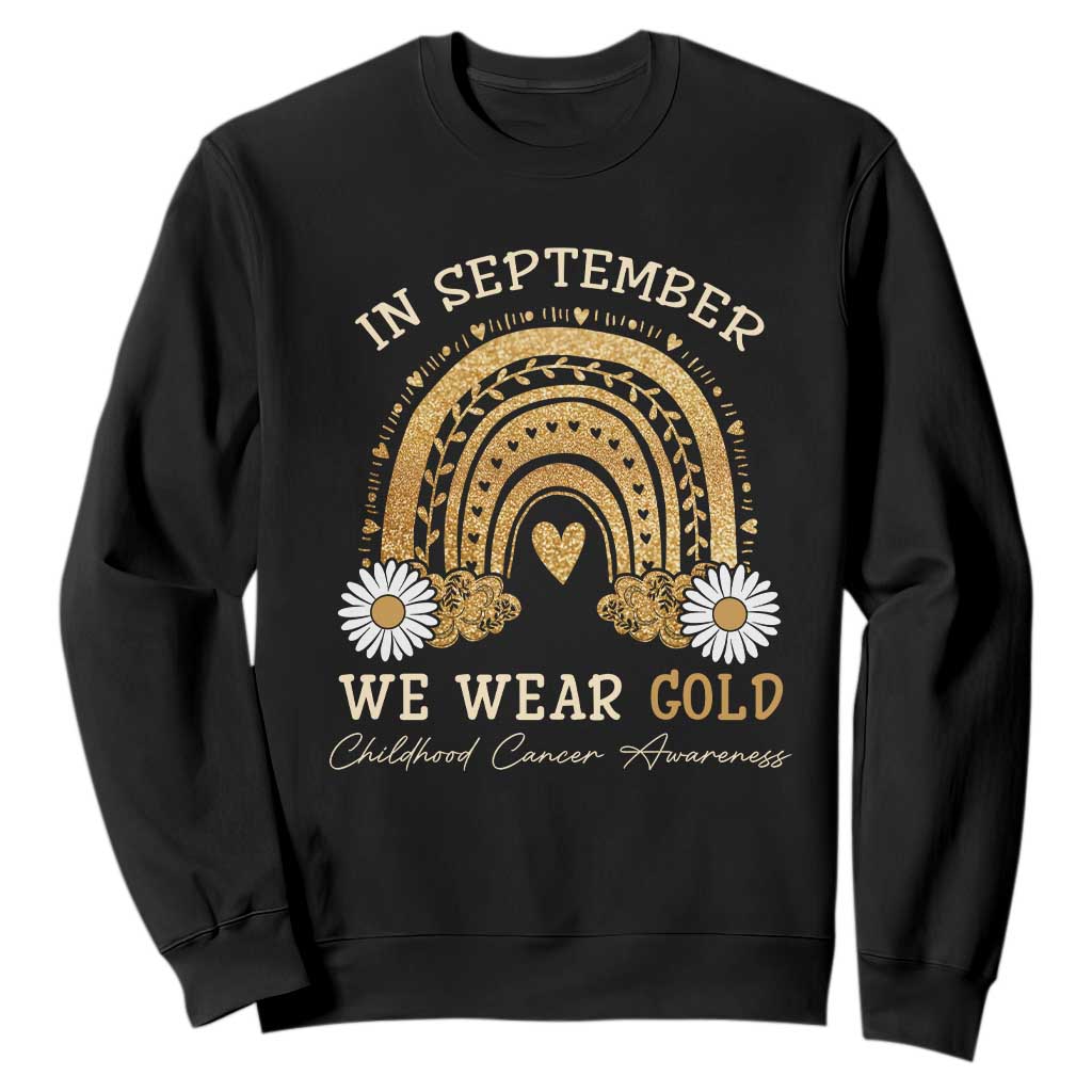 Childhood Cancer Warrior Support Sweatshirt In September We Wear Gold Rainbow