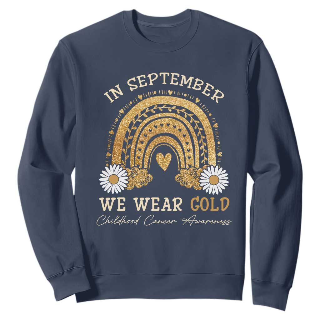 Childhood Cancer Warrior Support Sweatshirt In September We Wear Gold Rainbow