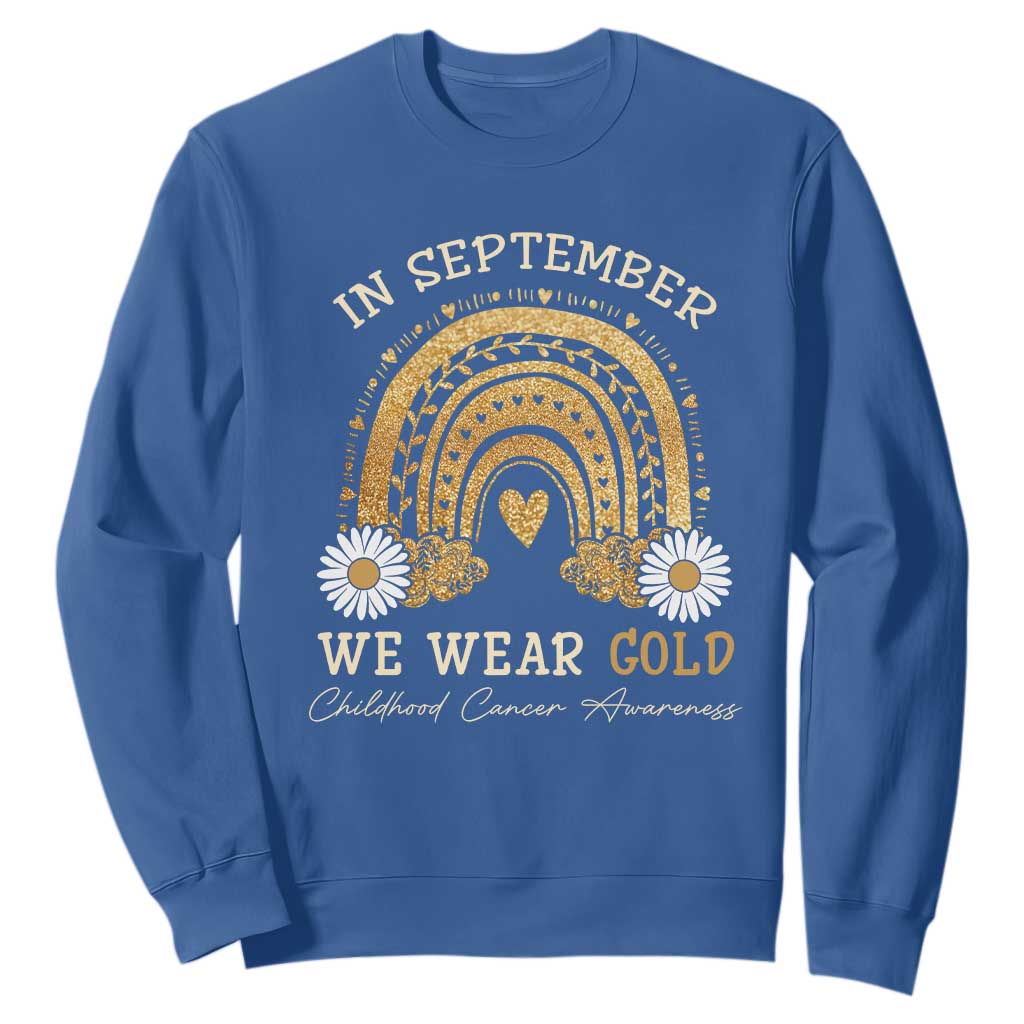 Childhood Cancer Warrior Support Sweatshirt In September We Wear Gold Rainbow