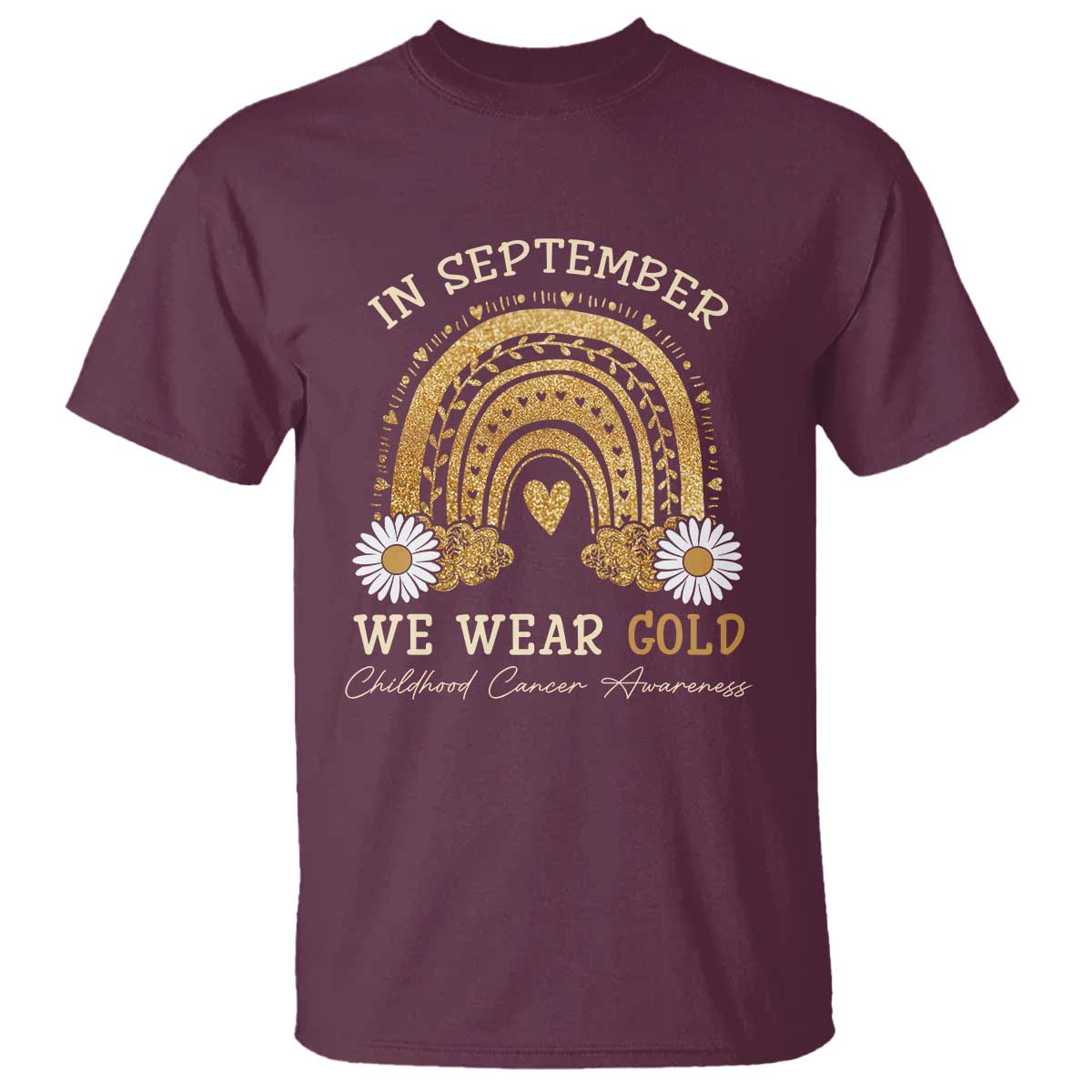 Childhood Cancer Warrior Support T Shirt In September We Wear Gold Rainbow