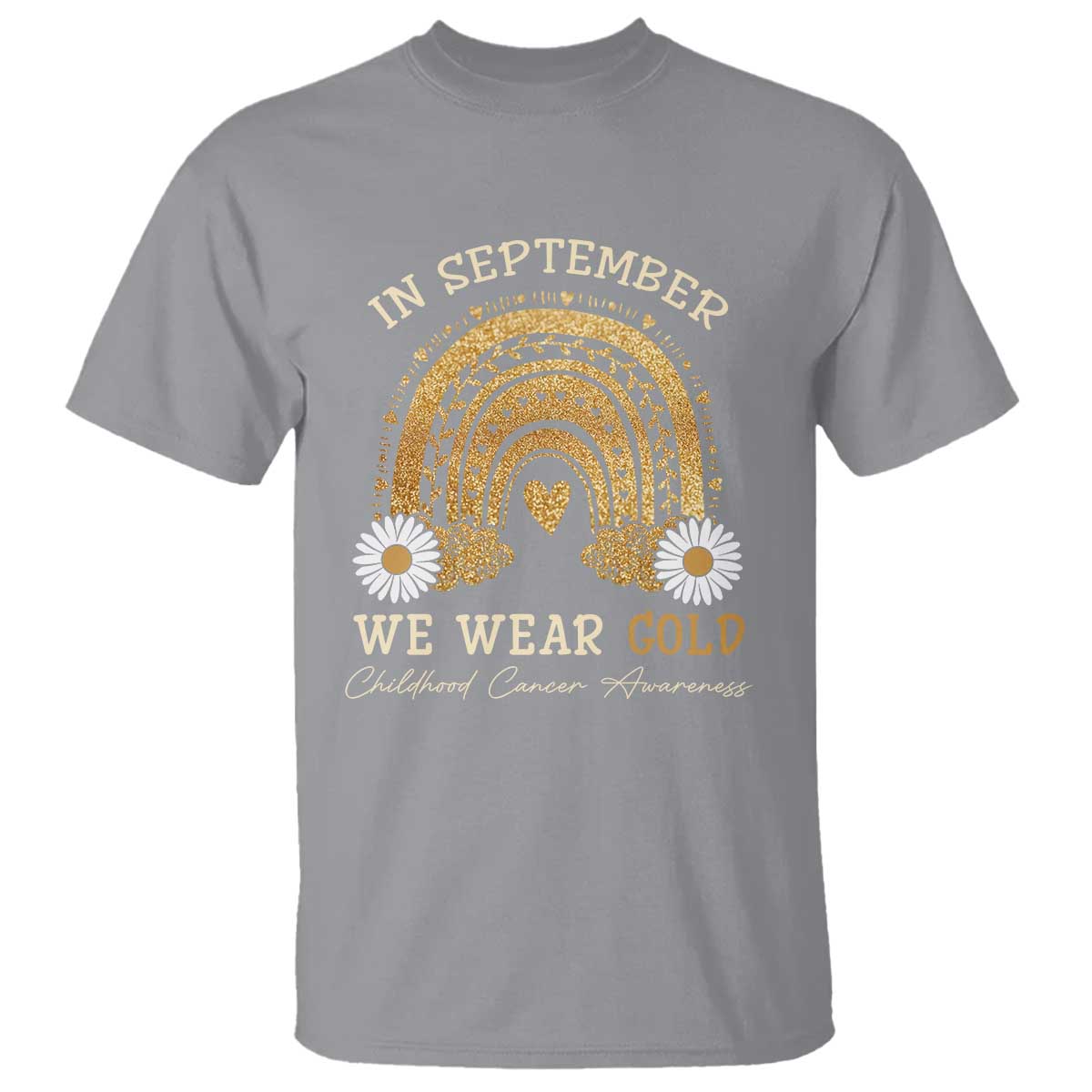 Childhood Cancer Warrior Support T Shirt In September We Wear Gold Rainbow