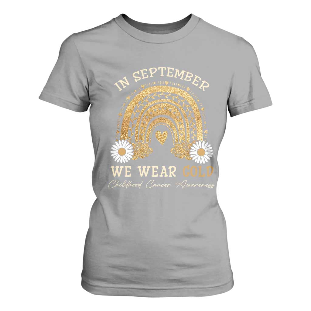 Childhood Cancer Warrior Support T Shirt For Women In September We Wear Gold Rainbow