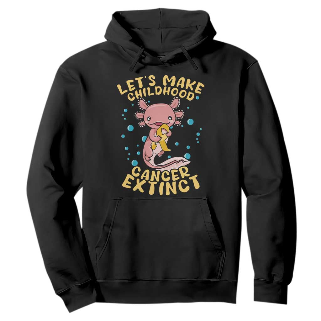 Childhood Cancer Warrior Support Hoodie Make Extinct Axolotl Pediatric Cancer