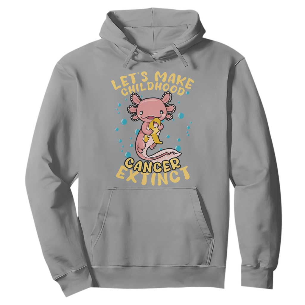 Childhood Cancer Warrior Support Hoodie Make Extinct Axolotl Pediatric Cancer