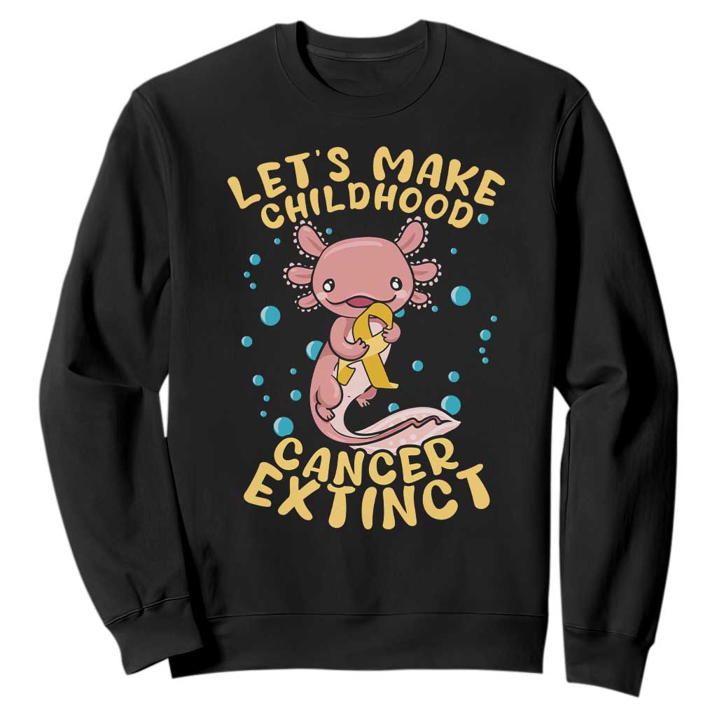 Childhood Cancer Warrior Support Sweatshirt Make Extinct Axolotl Pediatric Cancer