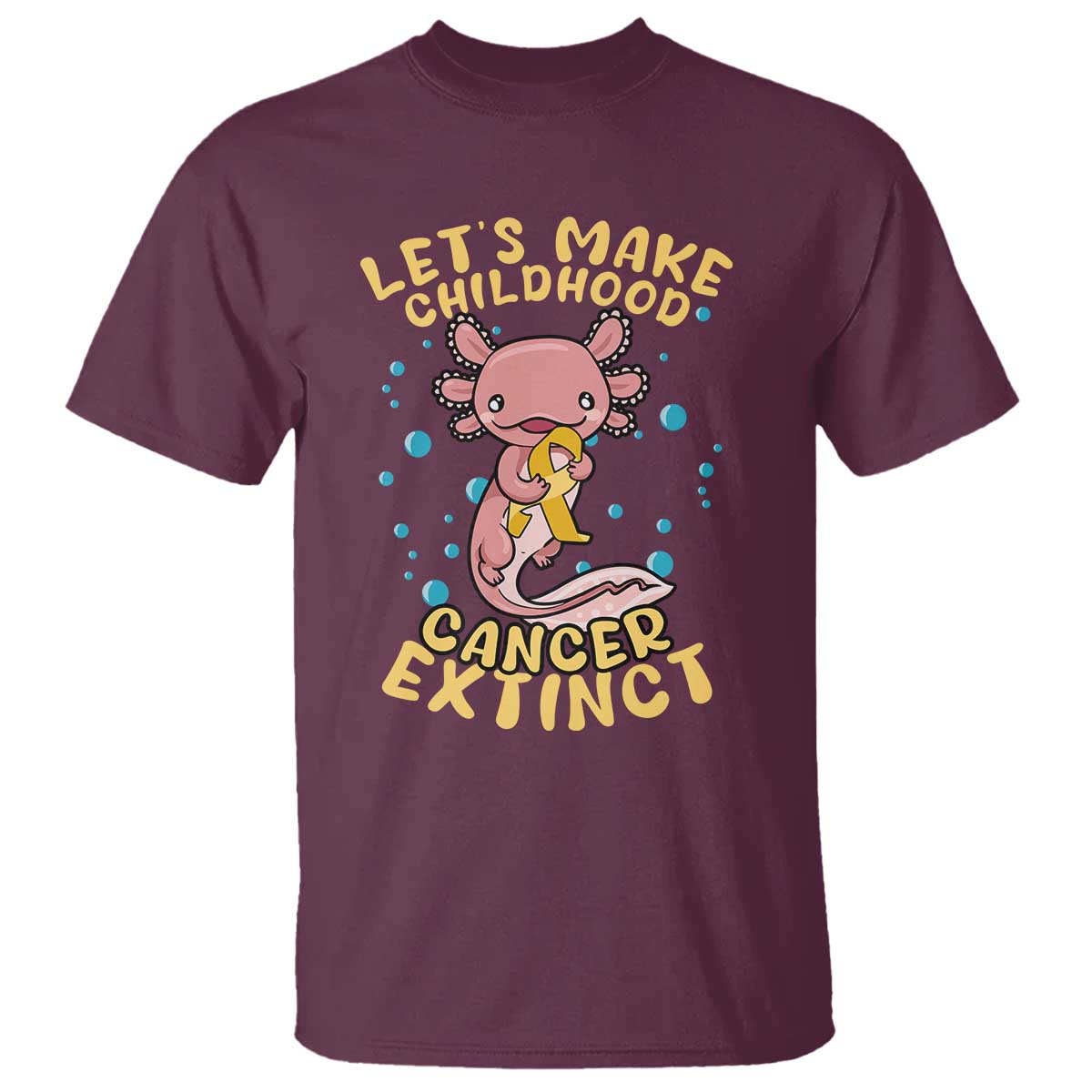 Childhood Cancer Warrior Support T Shirt Make Extinct Axolotl Pediatric Cancer