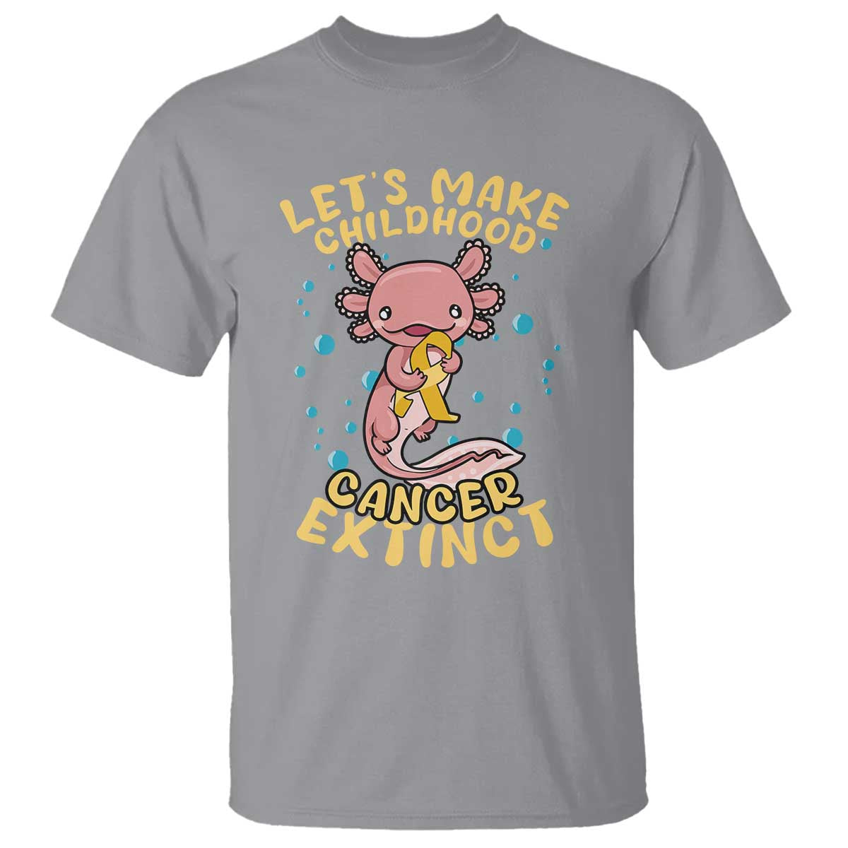 Childhood Cancer Warrior Support T Shirt Make Extinct Axolotl Pediatric Cancer
