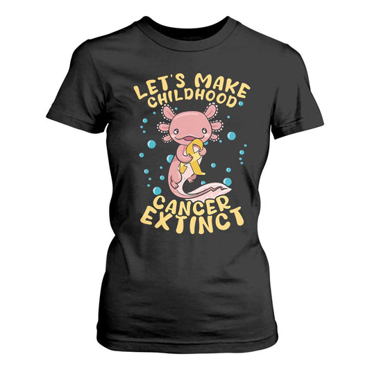 Childhood Cancer Warrior Support T Shirt For Women Make Extinct Axolotl Pediatric Cancer