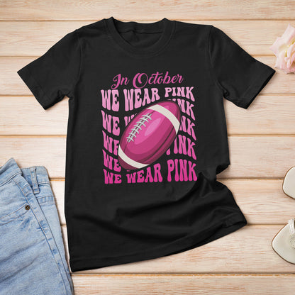 football-breast-cancer-awareness-t-shirt-in-october-we-wear-pink-pink-rugby-football-groovy