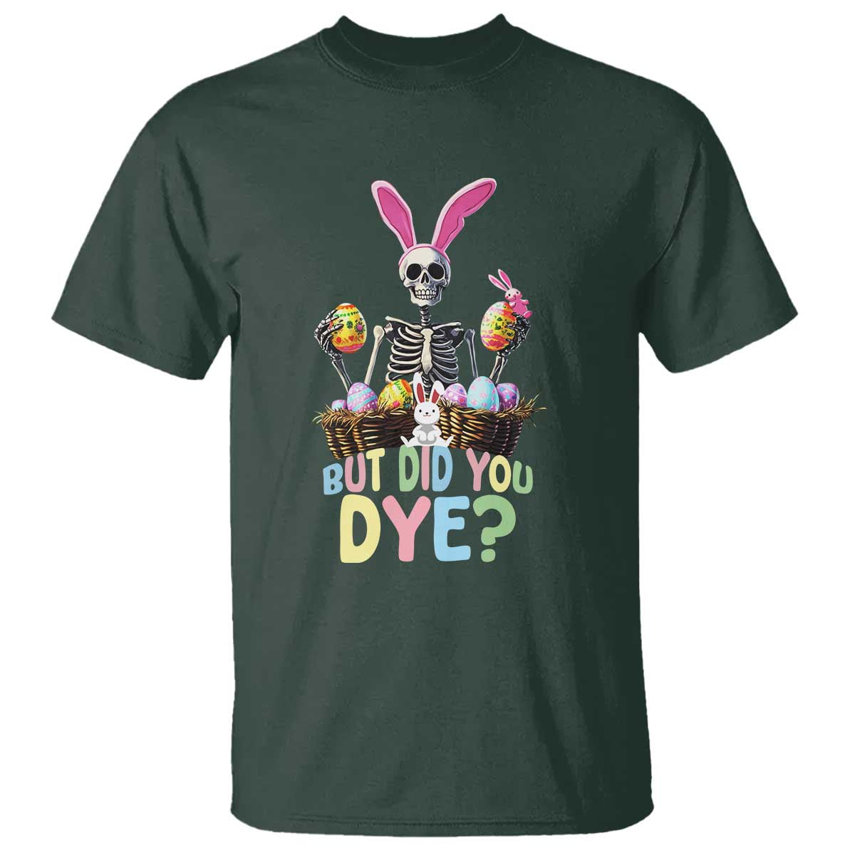 funny-easter-skeleton-t-shirt-but-did-you-dye-easter-day-sunday