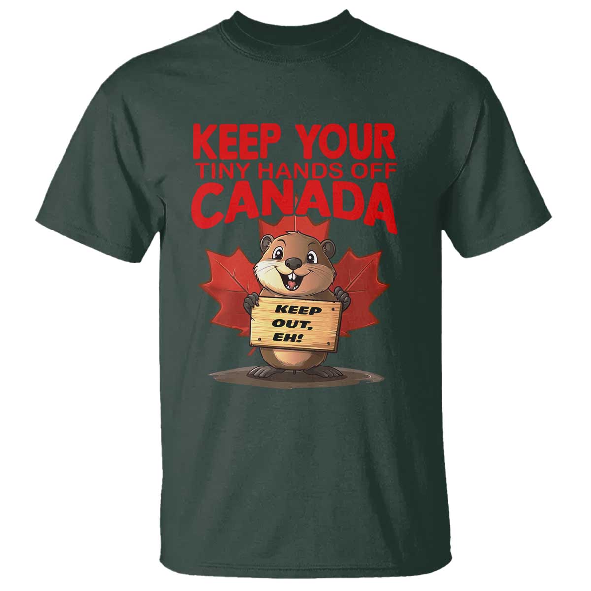 keep-your-tiny-hands-off-canada-t-shirt-not-for-sale-canadian-maple-leaf-beaver