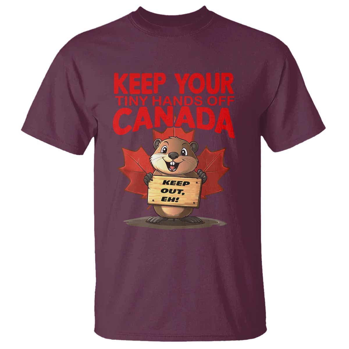 keep-your-tiny-hands-off-canada-t-shirt-not-for-sale-canadian-maple-leaf-beaver